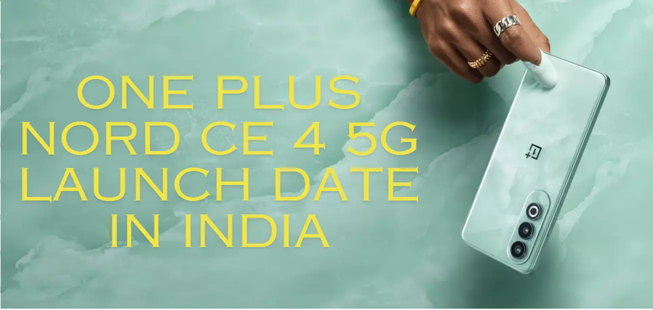 OnePlus Nord CE 4 5G Launch date in india