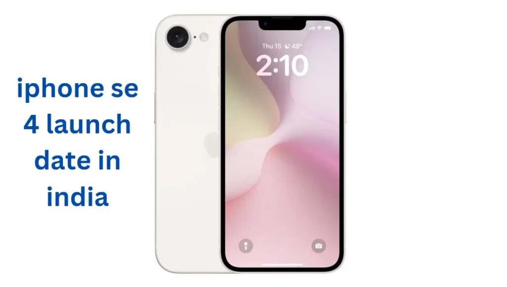 iPhone SE 4 Launch Date in India