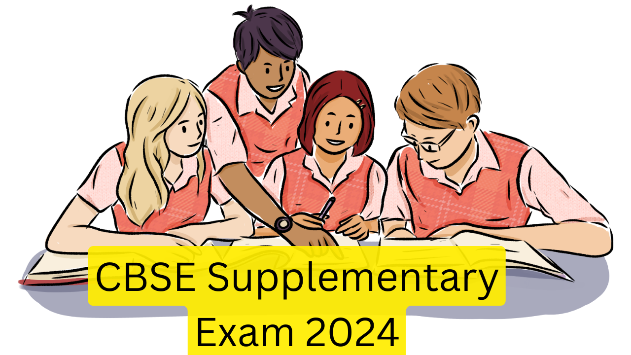 CBSE Supplementary Exam 2024:जानिए CBSE Supplementary Exam की डेटशीट,आखिर कब हो रही है परीक्षाएँ!