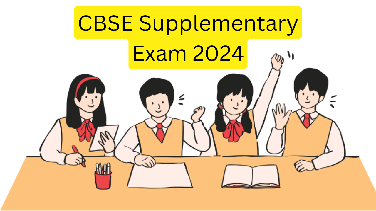 CBSE Supplementary Exam 2024
