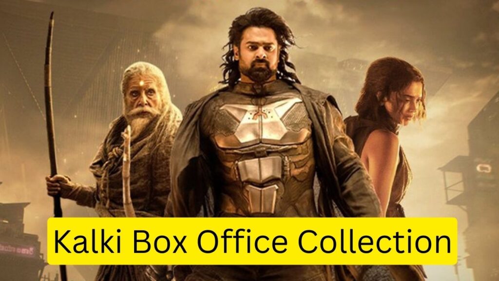 Kalki 2898 AD Box Office Collection