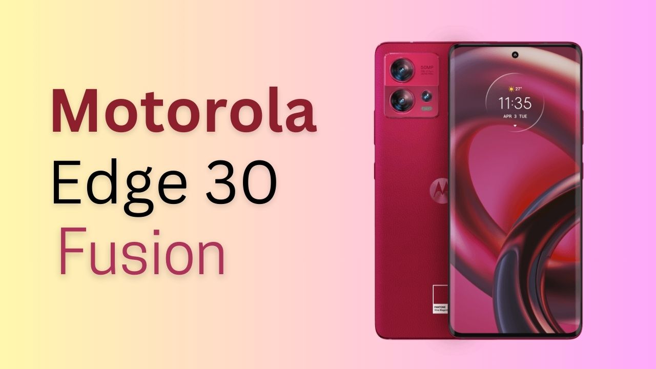 Motorola Edge 30 Fusion