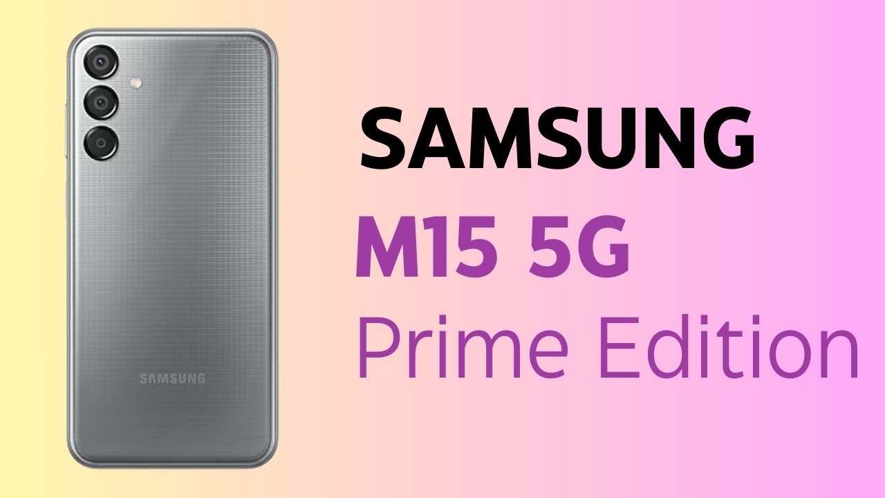 Galaxy M15 5G Prime Edition