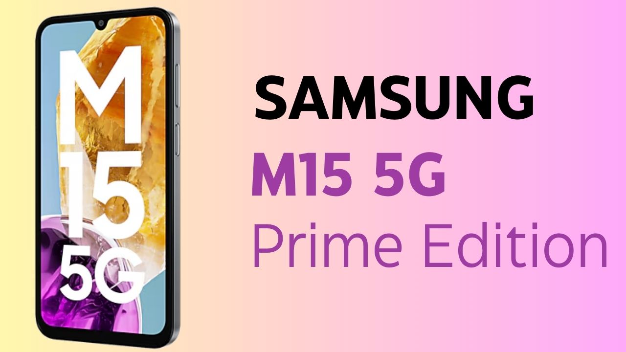 Galaxy M15 5G Prime Edition