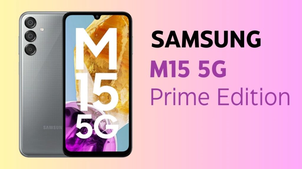 Galaxy M15 5G Prime Edition