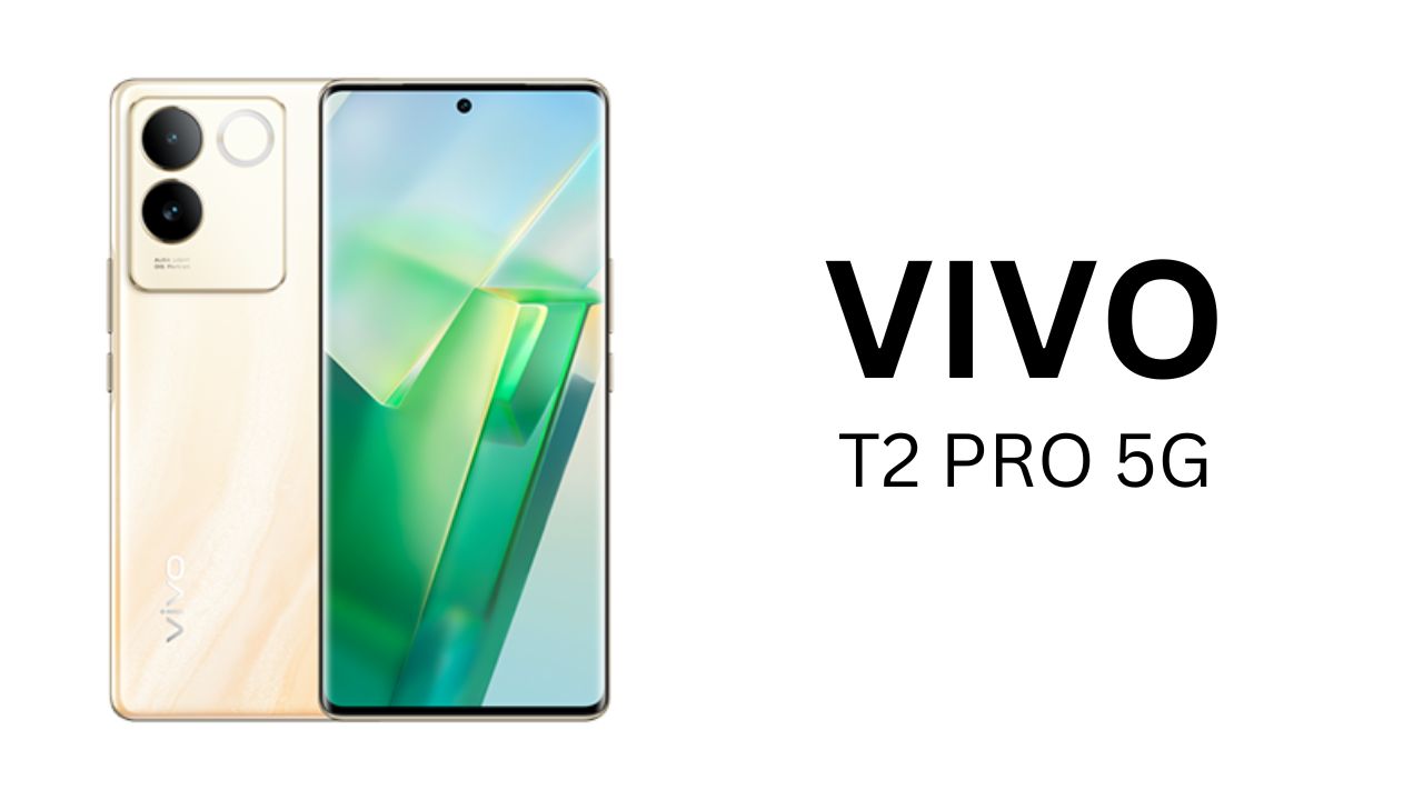 Vivo T2 Pro 5G